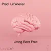 Lil Wiener - Living Rent Free - Single